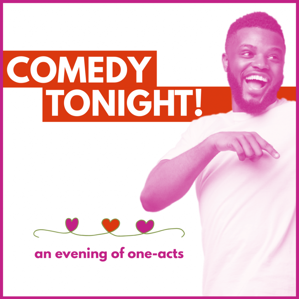 A young black man smiles and points downward. Text reads "Comedy Tonight! An Evening of One-Acts."